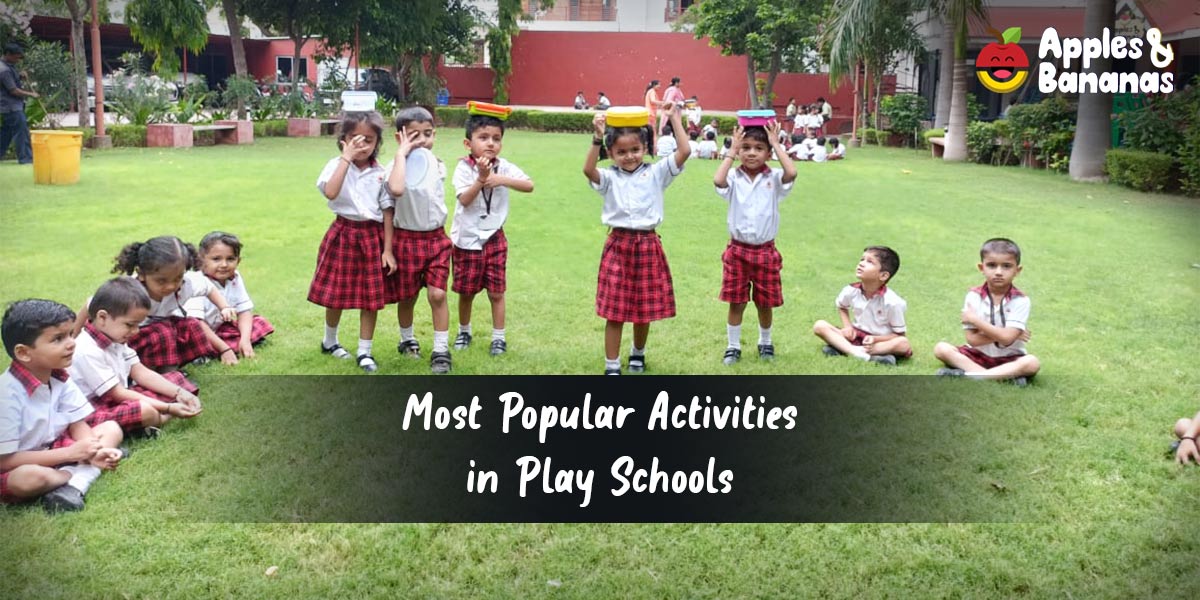 Most Popular Activities in Play Schools
