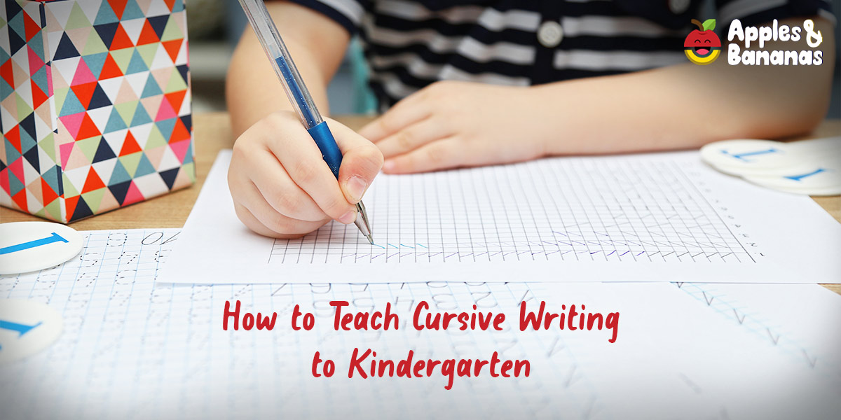 How to Teach Cursive Writing to Kindergarten?