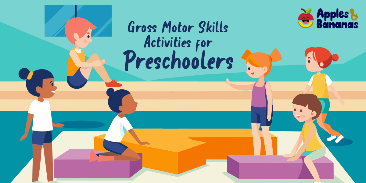 Gross Motor Skills Activities for Preschoolers